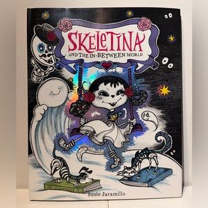 Skeletina and the In-Between World Kids Book
